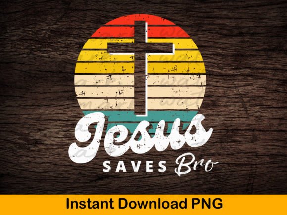 Christian Png, Jesus Saves Bro Png, Faith Graphics for T-Shirt Designs