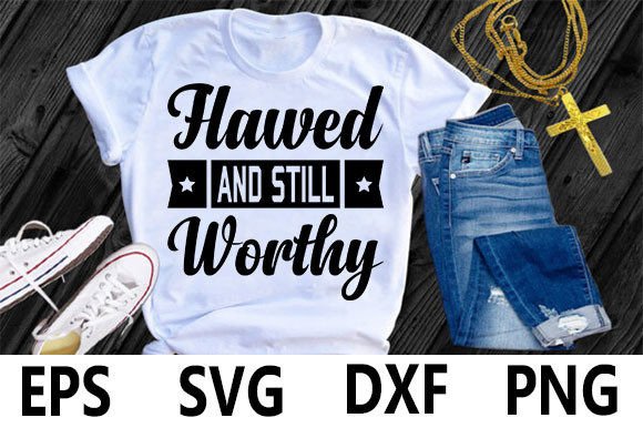 Christian T-Shirt Design: Flawed and Worthy Graphics for Real Crafting