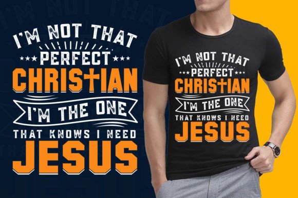 I’m Not That Perfect Christian Graphics & T-Shirt Designs