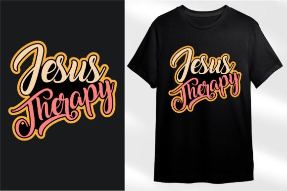 Jesus Therapy Graphics for T-Shirt Designs