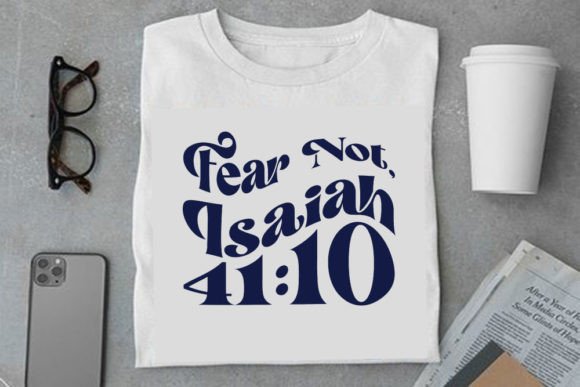 Retro Christian Design, Fear Not, Isaiah Graphics