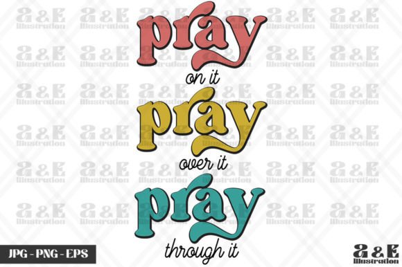 Retro Christian Pray on It Graphics & T-Shirt Designs